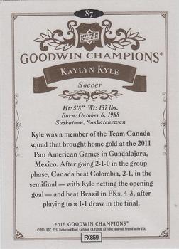 2016 Upper Deck Goodwin Champions #87 Kaylyn Kyle Back