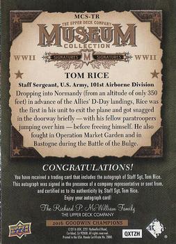 2016 Upper Deck Goodwin Champions - Museum Collection World War II Signatures #MCS-TR Tom Rice Back