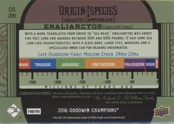 2016 Upper Deck Goodwin Champions - Origin of Species Manufactured Patches #OS281 Enaliarctos Back