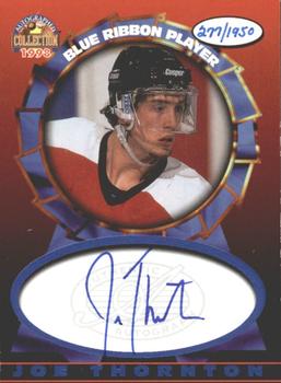 1997-98 Score Board Autographed Collection - Blue Ribbon Autographs #NNO Joe Thornton Front