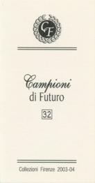 2003-04 Firenze Campioni di Futuro (Future Stars) #32 Kaka Back