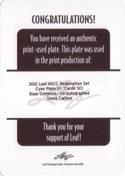 2012 Leaf National Convention - Printing Plates Cyan #SC1 Steve Carlton Back