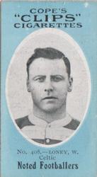 1910 Cope Brothers Noted Footballers #408 William Loney Front