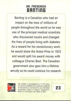 2011 In The Game Canadiana #23 Dr. Frederick Banting Back