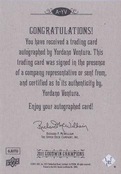 2011 Upper Deck Goodwin Champions - Autographs #A-YV Yordano Ventura Back