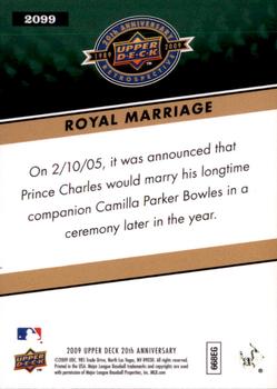 2009 Upper Deck 20th Anniversary #2099 Royal Marriage Back