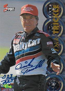 1995 Classic Five Sport - Autographs Numbered #NNO Dick Trickle Front