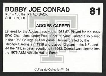 1991 Collegiate Collection Texas A&M Aggies #81 Bobby Joe Conrad Back