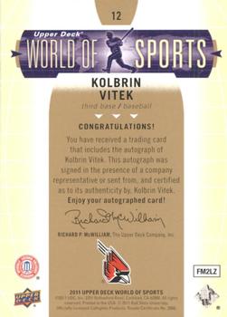 2011 Upper Deck World of Sports - Autographs #12 Kolbrin Vitek Back