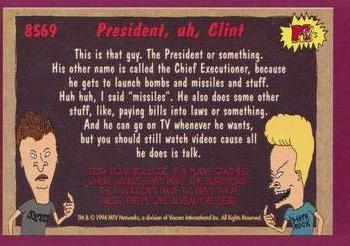 1994 Topps Beavis And Butt-Head #8569 President, uh, Clint Back