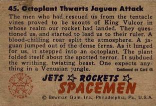 1951 Bowman Jets, Rockets, Spacemen (R701-13) #45 Octoplant Thwarts Jaguan Attack Back