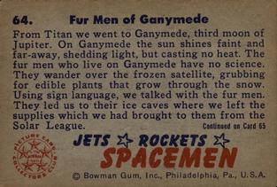 1951 Bowman Jets, Rockets, Spacemen (R701-13) #64 Fur Men of Genymede Back