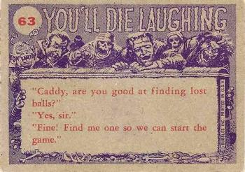 1959 Topps You'll Die Laughing #63 I can't understand why girls don't like me!! Back
