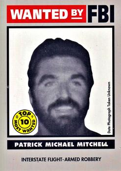 1993 Federal Wanted By FBI #9 Patrick Michael Mitchell Front
