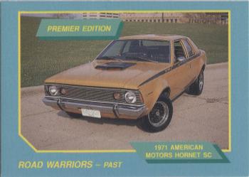 1992 GNM Road Warriors #22 1971 American Motors Hornet SC Front