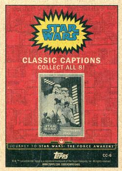 2015 Topps Star Wars Journey to the Force Awakens - Classic Captions #CC-6 Stormtroopers attack! Back