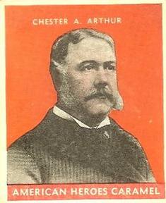 1932 U.S. Caramel American Heroes (R114) #NNO Chester A. Arthur Front