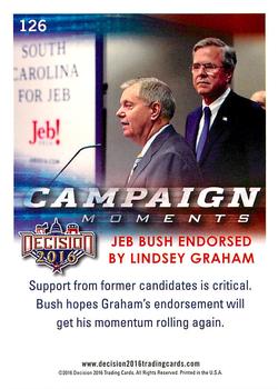 2016 Decision 2016 #126 Jeb Bush endorsed by Lindsey Graham Back