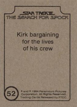 1984 FTCC Star Trek III: The Search for Spock #52 Kirk bargaining for the lives of his crew Back