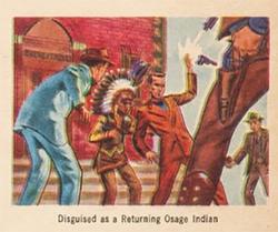 1949 Bowman America Salutes the FBI - Heroes of the Law (R701-6) #3 Disguised as a Returning Osage Indian Front