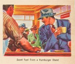 1949 Bowman America Salutes the FBI - Heroes of the Law (R701-6) #7 Scant Feet from a Hamburger Stand Front