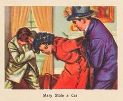 1949 Bowman America Salutes the FBI - Heroes of the Law (R701-6) #22 Mary Stole a Car Front