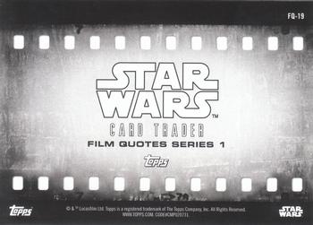 2016 Topps Star Wars Card Trader - Film Quotes #FQ-19 Obi-Wan Kenobi Back