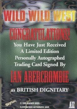 1999 Fleer Wild Wild West the Movie - Autograph #A12 Ian Abercrombie Back