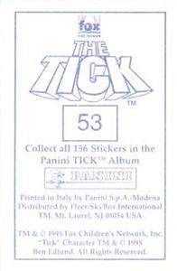 1995 Panini The Tick Stickers #53 I never knew I could learn so much. Now jus Back