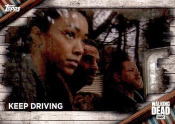 2017 Topps The Walking Dead Season 6 #94 Keep Driving Front