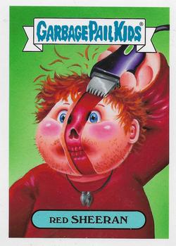 2017 Topps Garbage Pail Kids Battle of the Bands #13b Red Sheeran Front