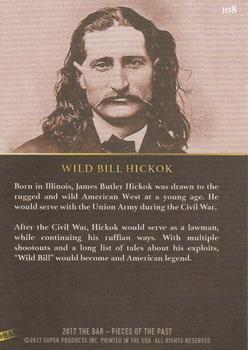 2017 The Bar Pieces of the Past #108 Wild Bill Hickok Back