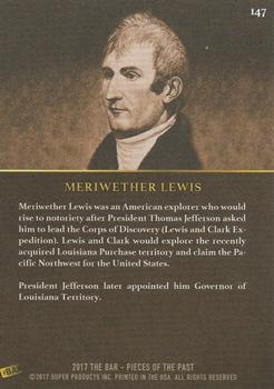 2017 The Bar Pieces of the Past #147 Meriwether Lewis Back