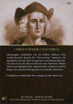 2017 The Bar Pieces of the Past #173 Christopher Columbus Back