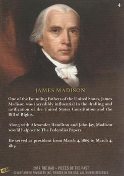 2017 The Bar Pieces of the Past - Limited Edition #4 James Madison Back