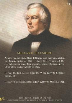 2017 The Bar Pieces of the Past - Limited Edition #13 Millard Fillmore Back