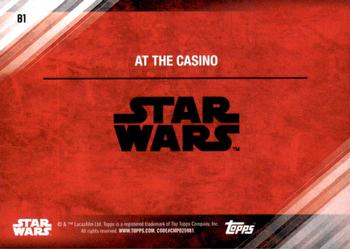 2017 Topps Star Wars: The Last Jedi - Red #81 At the Casino Back