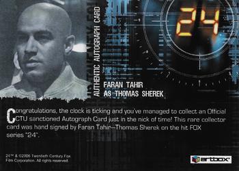 2006 ArtBox 24 Season 4 - Autographs #NNO Faran Tahir Back
