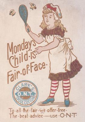 1890 Clark's Thread Children of the Week (H750) #NNO Monday's Child is Fair of Face Front