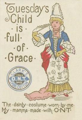 1890 Clark's Thread Children of the Week (H750) #NNO Tuesday's Child is Full of Grace Front