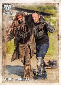 2018 Topps The Walking Dead Season 8 #37 Your Majesty Front