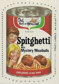 1979 Fleer Crazy Labels #6 Spitghetti Front