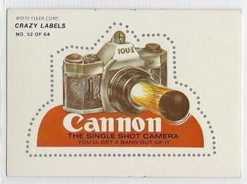 1979 Fleer Crazy Labels #52 Cannon Single Shot Camera Front
