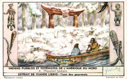 1956 Liebig Indiens Pueblos et totemistes de L'Amerique du Nord (North American Indians) (French Text) (F1643, S1642) #6 Monument funeraire Front