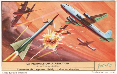 1956 Liebig La propulsion a reaction (Jet Propulsion and Reaction) (French Text) (F1652, S1653) #6 Les projectiles Front