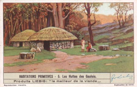 1940 Liebig Habitations Primitives (Ancient Dwellings) (French Text) (F1408, S1412) #5 Les huttes des Gaulois Front