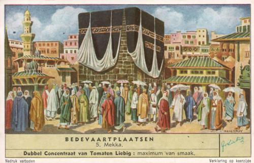 1956 Liebig Bedevaartplaatsen (Pilgrimages) (Dutch Text) (F1647, S1647) #5 Mekka Front