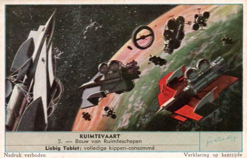 1956 Liebig Ruimtevaart (Space Travel) (Dutch Text) (F1636, S1638) #5 Bouw van Ruimteschepen Front