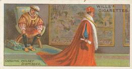1913 Wills's Historic Events (Australia) #19 Cardinal Wolsey Dismissed Front