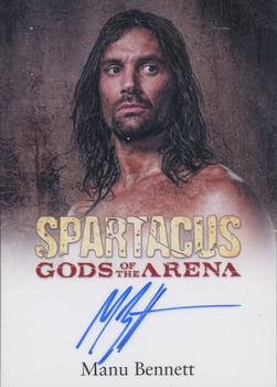 2012 Rittenhouse Spartacus - Spartacus Gods of the Arena Autographs #NNO Manu Bennett Front